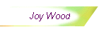Joy Wood