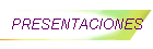 PRESENTACIONES