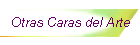 Otras Caras del Arte