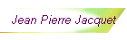 Jean Pierre Jacquet