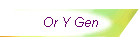 Or Y Gen