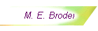 M. E. Brodel