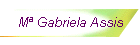 M� Gabriela Assis