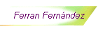 Ferran Fern�ndez