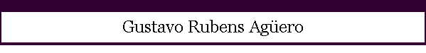 Gustavo Rubens Ag�ero