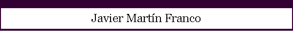 Javier Mart�n Franco