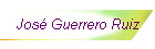Jos� Guerrero Ruiz
