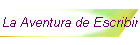 La Aventura de Escribir