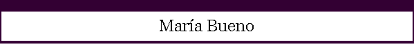 Mar�a Bueno