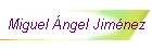 Miguel �ngel Jim�nez