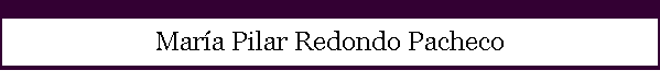 Mar�a Pilar Redondo Pacheco