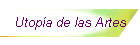 Utop�a de las Artes