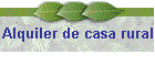 Alquiler de casa rural