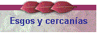 Esgos y cercanas