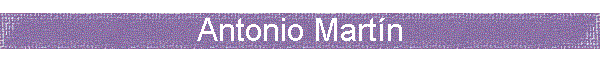 Antonio Mart�n