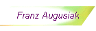 Franz Augusiak