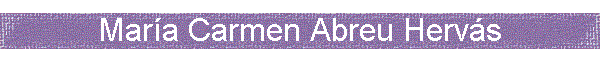 Mar�a Carmen Abreu Herv�s